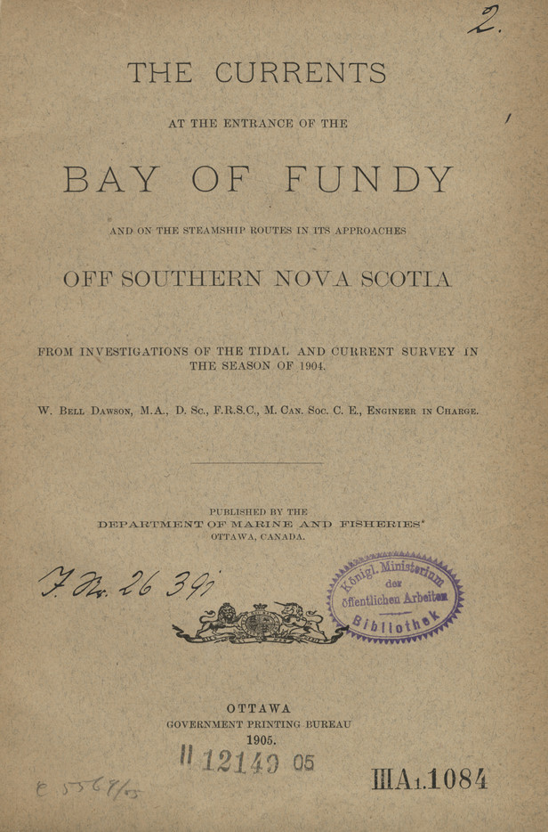 The currents at the entrance of the Bay of Fundy and on the steamship routes in its approaches off southern Nova Scotia : from investigations of the Tidal and Current Survey in the season of 1904
