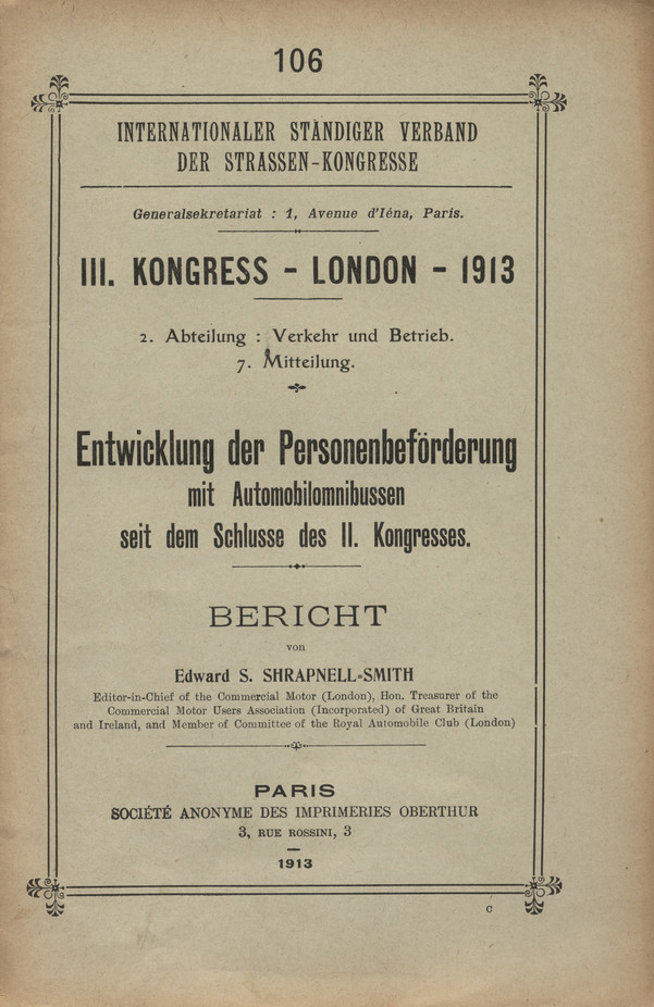III. Kongress - London - 1913. Abt. 2, Verkehr und Betrieb. Mitt. 7, Entwicklung der Personenbeförderung mit Automobilomnibussen seit dem Schlusse des II. Kongresses