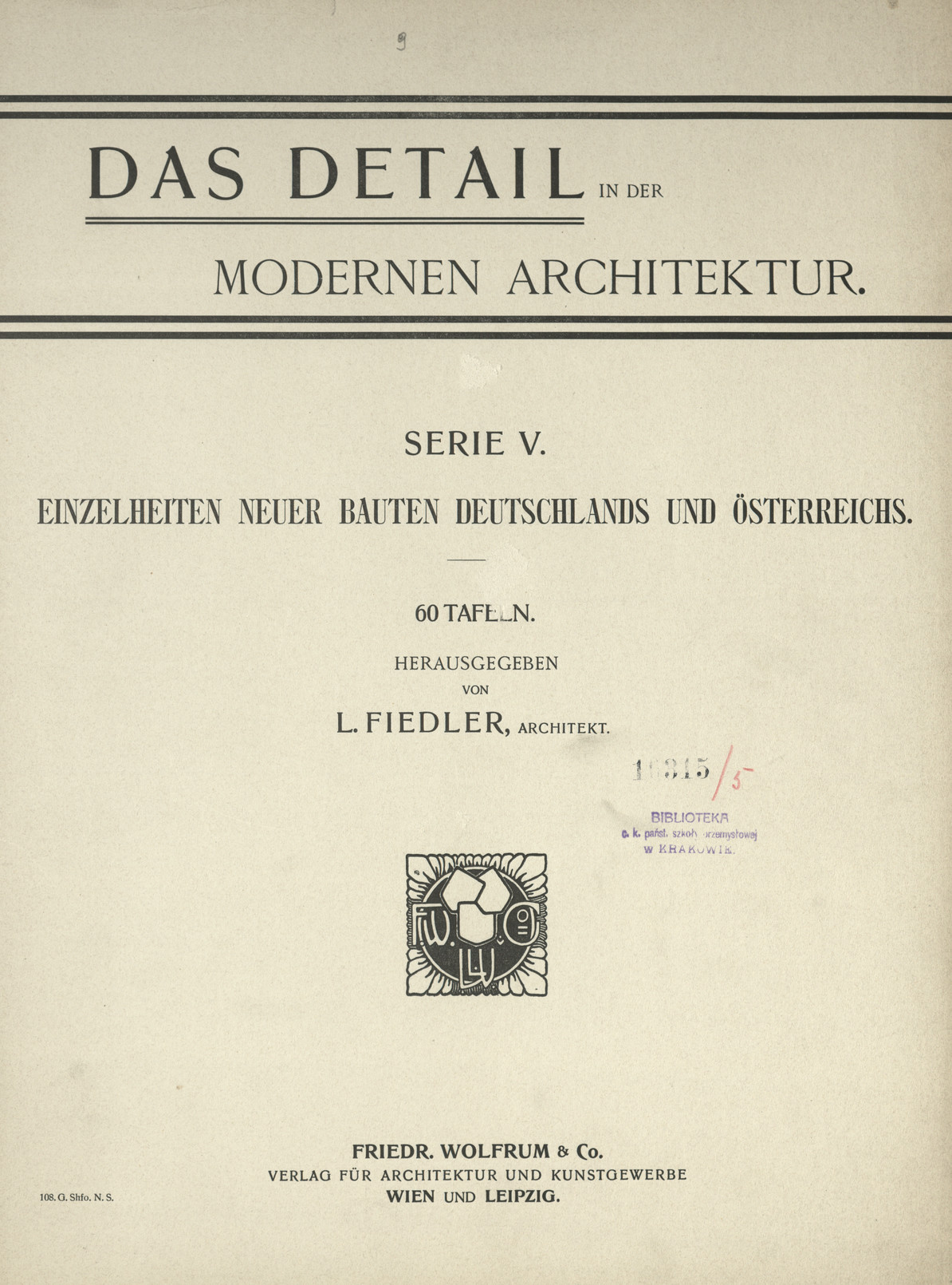 Das Detail in der modernen Architektur. Ser. 5, Einzelheiten neuer Bauten Deutschlands und Österreichs