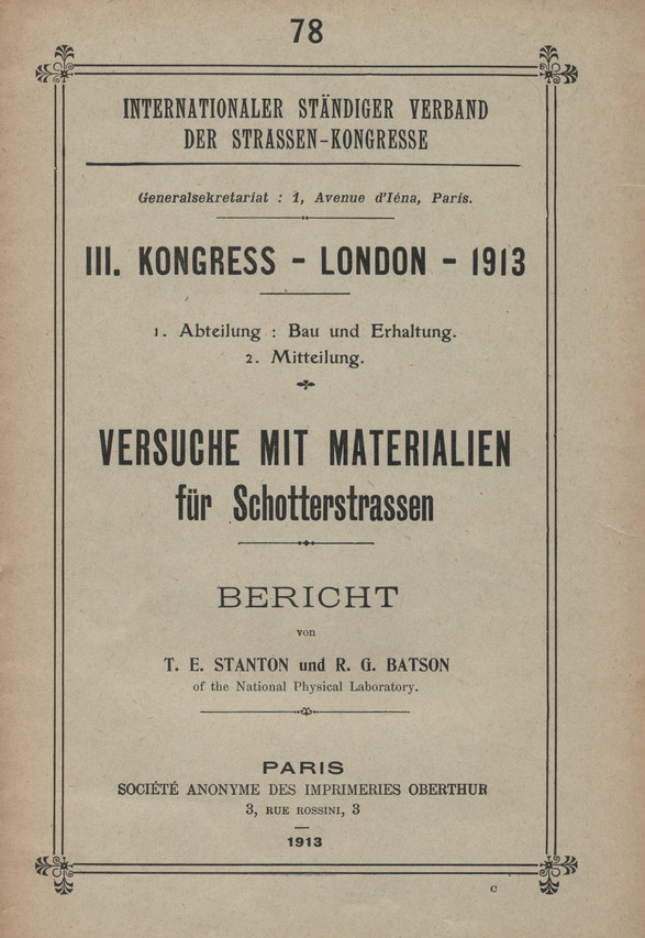 III. Kongress - London - 1913. Abt. 1, Bau und Erhaltung. Mitt. 2, Versuche mit Materialien für Schotterstrassen