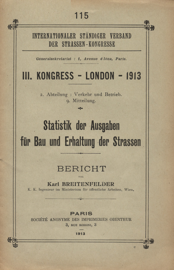 III. Kongress - London - 1913. Abt. 2, Verkehr und Betrieb. Mitt. 9, Statik der Ausgaben für Bau und Erhaltung der Strassen